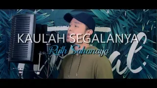 Kaulah Segalanya - Ruth Sahanaya【 SkyonSax cover 】