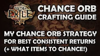 Path of Exile: Chance Orb Guide - My Chance Orb Strategy (What Items & Why)