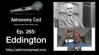 Astronomy Cast Ep. 265: Eddington