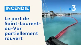 Le port de Saint-Laurent-du-Var rouvert, en attendant le renflouement des épaves incendiées
