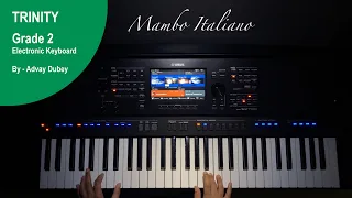 Trinity College London - Electronic Keyboard Grade 2 - Mambo Italiano  - 2019- 2022
