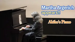 Martha Argerich appears!!　Akiko's Piano
