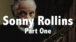 SONNY ROLLINS (Living legend) Jazz History #54