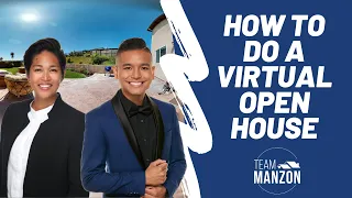 STEP BY STEP: How to Do a Virtual Open House for Real Estate! | Team Manzon