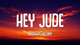 Chocolate Factory - Hey Jude (Reggae Version) (Lyrics)