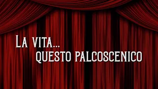 La vita questo palcoscenico - I Scacciapensieri