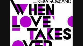 When love takes over - David Guetta ft kelly rowland