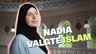 Nadia konverterede til islam og blev muslim