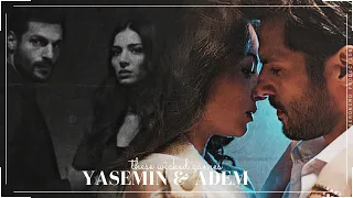 Yasemin & Adem || These wicked games.