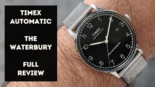 A touch of class with this Timex Automatic, The Waterbury ***Full Review***