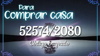 120-Código Sagrado 52574 y 2080 combo acelerador para adquirir casa propia más rápido.