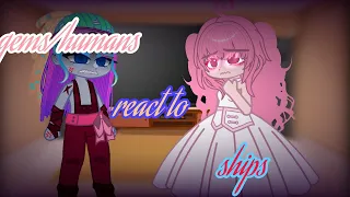 gems/ and humans||react to ships!♡||☆||(read pinned comment)