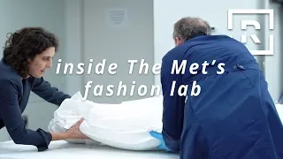 Inside The Metropolitan Museum of Art's Fashion Lab | Racked