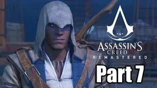 ASSASSIN'S CREED 3 REMASTERED [PS4 PRO] Gameplay Walkthrough Part 7 (No Commentary)