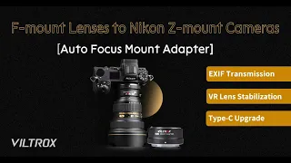 VILTROX NF-Z Lens Mount Adapter for F-mount Lenses to Pair with Nikon Z-mount Camera Models