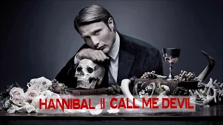 Hannibal || Call Me Devil