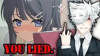 Bunny Girl Senpai Lied To Me. But I'm Not Sorry.