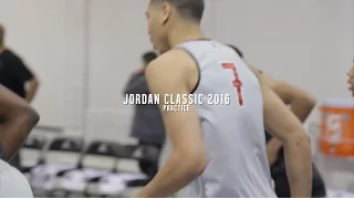 Jordan Brand Classic 2016 Practice (Quick Mix)