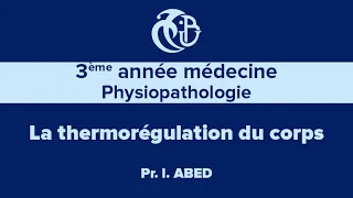 3ème année médecine Physiopathologie La thermorégulation du corps