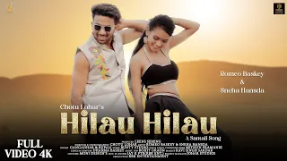 New Santali Full Video Song 2024 | Hilau Hilau | Romeo Baskey & Sneha | Gangadhar | Chotu Lohar