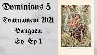 Dominions 5: 2021 Tournament Sy Pangaea