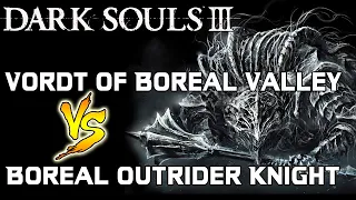 Dark Souls 3 - Vordt of Boreal Valley VS. Boreal Outrider Knight!