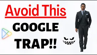 Avoid Falling for this Google Trap!