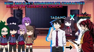 Komi San can't communicate character react to tadano as yorichi