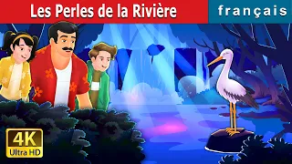 Les Perles de la Rivière | The River's Pearls in French | @FrenchFairyTales