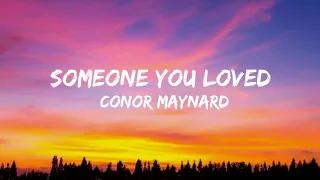 Conor Maynard - Someone You Loved (lyrics)