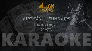 Kurtizāņu ugunskurs, Edvīns Zariņš, Dakota (karaoke)