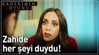 Kaderimin Oyunu 19. Bölüm - Zahide Her Şeyi Duydu!