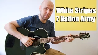 7 Nation Army - Fingerstyle Guitar (The White Stripes)