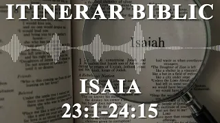 Isaia 23:1-24:15 | Itinerar Biblic | Episodul 900