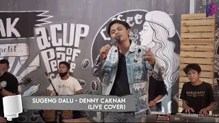 SUGENG DALU - DENNY CAKNAN || BAGUS YAHYA - AB20 Music  (LIVE COVER at COFFEBREAK SLOGOHIMO)