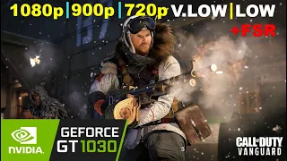 Call of Duty: Vanguard | Gt 1030 | 1080P, 900P, 720P - Lowset And Low Settings | Performance Tasted.