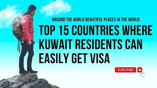 COUNTRIES WHERE KUWAIT RESIDENTS CAN EASILY GET VISA 2023 |FOR INDIAN, PAKISTANI, NEPALI & FILIPINO