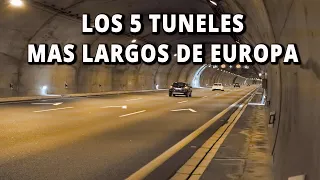Los 5 Tuneles mas largos de Europa