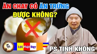 Ăn Chay Có Ăn TRỨNG Được Không? Pháp Sư Tịnh Không trả lời vấn đáp mới nhất | Phật Pháp Nhiệm Màu