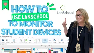 Using LanSchool to Monitor Student Devices