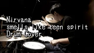 【Drum Cover】Nirvana - smells like teen spirit