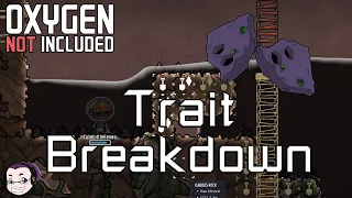 Oxygen Not Included Quick And Dirty Tutorial 2 - Trait Breakdown