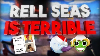 RELL SEAS IS ABSOLUTELY TERRIBLE AND SO ARE ITS YOUTUBERS!