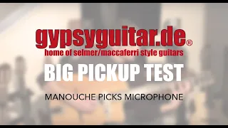 gypsyguitar.de | Big Pickup Test | Manouche Picks Microphone