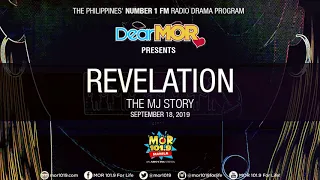 Dear MOR: "Revelation" The MJ Story 09-18-19