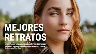 Tips para MEJORAR tu FOTOGRAFÍA DE RETRATO ✨