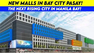 New Malls in Bay City Pasay