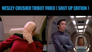 Star Trek : Wesley Crusher Shut Up  Tribut Video (Trek Point)