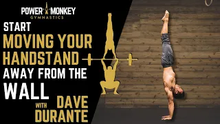 How to Start Moving Your Handstand AWAY FROM THE WALL with These Kick Up Drills