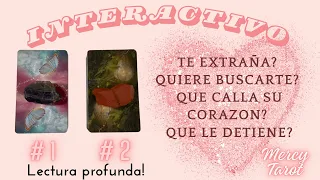 💝TE EXTRAÑA? QUIERE BUSCARTE? QUE OCULTA SU CORAZÓN? QUE LE DETIENE HOY? #tarot #amor #interactivo